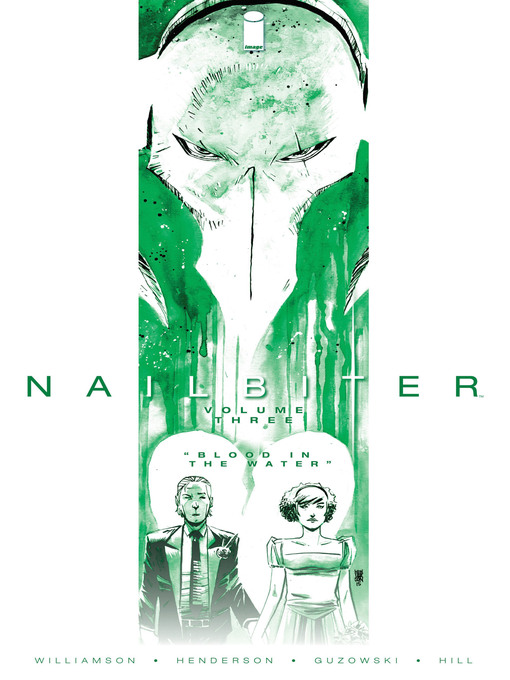 Title details for Nailbiter (2014), Volume 3 by Joshua Williamson - Wait list